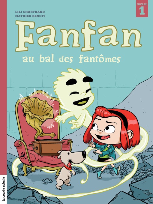 Title details for Fanfan au bal des fantômes by Lili Chartrand - Available